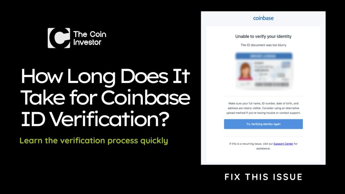 How Long Does It Take For Coinbase To Verify ID?