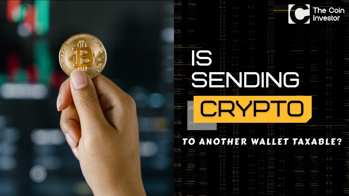 Is Sending Crypto To Another Wallet Taxable?