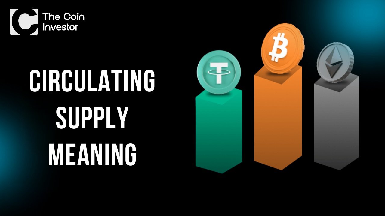 Circulating Supply Meaning